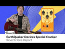 EarthQuaker Devices Special Cranker Overdrive