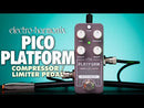 Electro-Harmonix Pico Platform Compressor Limiter Pedal