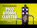 Electro-Harmonix Atomic Cluster Spectral Decomposer Pico Pedal