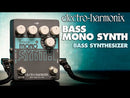 Electro-Harmonix Bass Mono Synth Pedal