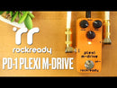 Rockready PD-1 Plexi M-Drive Pedal