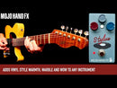 Mojohand FX Stylus LoFi Vinyl Modulator Pedal